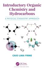 Introductory Organic Chemistry and Hydrocarbons af Caio Lima Firme