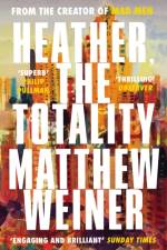 Heather, The Totality af Matthew Weiner