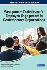 Management Techniques for Employee Engagement in Contemporary Organizations