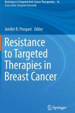 Resistance to Targeted Therapies in Breast Cancer
