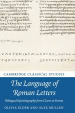 The Language of Roman Letters af Olivia (University of Cambridge) Elder