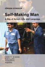 Self-Making Man af Jurgen (University of Texas Streeck