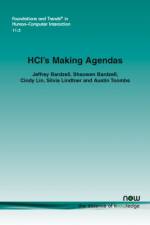 HCI's Making Agendas af Jeffrey Bardzell