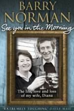 See You In The Morning af Barry Norman