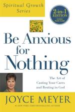 Be Anxious For Nothing (Spiritual Growth Series) af Joyce Meyer