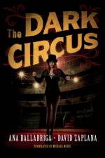 The Dark Circus af Ana Ballabriga