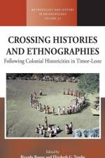 Crossing Histories and Ethnographies