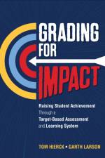 Grading for Impact af Tom Hierck