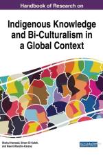 Handbook of Research on Indigenous Knowledge and Bi-Culturalism in a Global Context