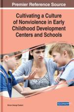 Cultivating a Culture of Nonviolence in Early Childhood Development Centers and Schools