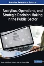 Analytics, Operations, and Strategic Decision Making in the Public Sector