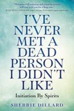 I've Never Met A Dead Person I Didn't Like