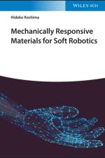 Mechanically Responsive Materials for Soft Robotics af H Koshima