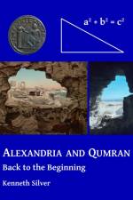 Alexandria and Qumran: Back to the Beginning af Kenneth (Curator and Head of Department Silver