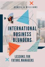 International Business Blunders af Densil A. (University of the West Indies Williams