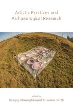 Artistic Practices and Archaeological Research