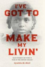 I've Got to Make My Livin' af Cynthia M. Blair