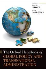 The Oxford Handbook of Global Policy and Transnational Administration