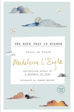 The Rock that is Higher af Madeleine L'Engle