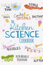 The Kitchen Science Cookbook af Michelle Dickinson