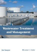 Wastewater Treatment and Management