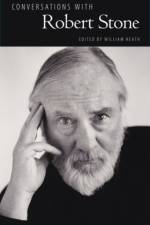 Conversations with Robert Stone
