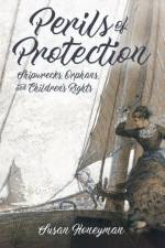 Perils of Protection af Susan Honeyman