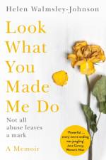 Look What You Made Me Do af Helen Walmsley-Johnson
