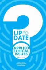 Up to Date Applied Ethical Issues af Jeremy Dickinson