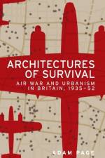 Architectures of Survival af Adam Page