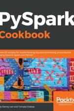 PySpark Cookbook af Tomasz Drabas