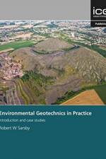 Environmental Geotechnics in Practice af Robert Sarsby