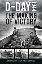 D-Day 1944 af Anthony Tucker-Jones