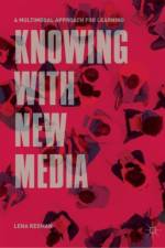 Knowing with New Media af Lena Redman