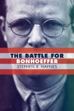 Battle for Bonhoeffer af Stephen R. Haynes