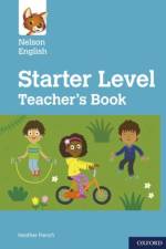 Nelson English: Starter Level Teacher's Book af Heather French