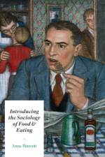 Introducing the Sociology of Food and Eating af Anne (SOAS Murcott