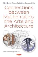 Connections between Mathematics, the Arts and Architecture af Nicoletta Sala