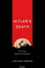 Hitler’s Death af Luke Daly-Groves