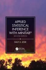 Applied Statistical Inference with MINITAB®, Second Edition af Sally A. (Central Connecticut State University Lesik