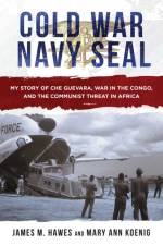 Cold War Navy SEAL af James M. Hawes