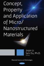 Concept, Property and Application of Micro / Nanostructured Materials