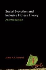 Social Evolution and Inclusive Fitness Theory af James A.R. Marshall