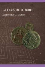 La ceca de Ilduro af Alejandro G. Sinner
