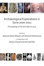 Archaeological Explorations in Syria 2000-2011