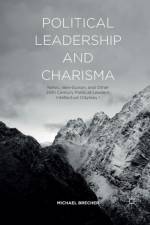 Political Leadership and Charisma af Michael Brecher