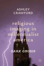 Religious Imaging in Millennialist America af Ashley Crawford