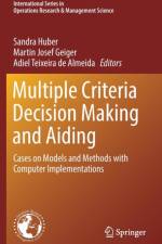 Multiple Criteria Decision Making and Aiding