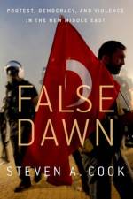False Dawn af Steven A. (Senior Fellow Cook