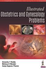 Illustrated Obstetrics and Gynecology Problems af Sireesha Y Reddy
